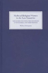 bokomslag Medieval Religious Women in the Low Countries
