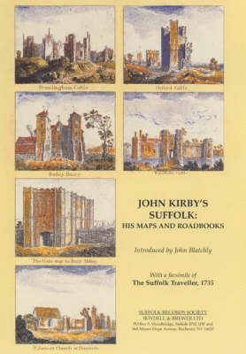 John Kirby's Suffolk: His Maps and Roadbooks 1