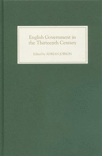 bokomslag English Government in the Thirteenth Century