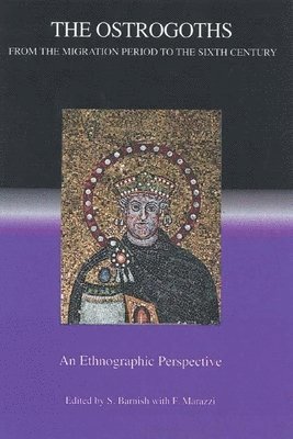 bokomslag The Ostrogoths from the Migration Period to the Sixth Century