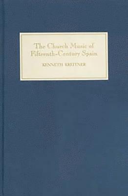 bokomslag The Church Music of Fifteenth-Century Spain