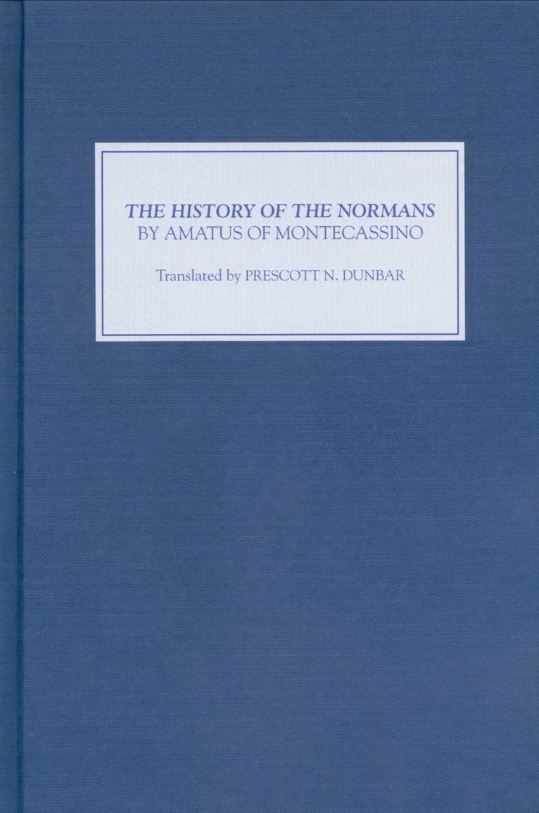 History of the Normans by Amatus of Montecassino