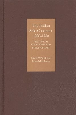 The Italian Solo Concerto, 1700-1760 1