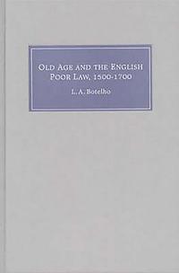 bokomslag Old Age and the English Poor Law, 1500-1700