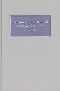 bokomslag Old Age and the English Poor Law, 1500-1700