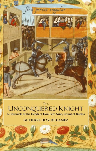Gutierre Diaz de Gamez - Unconquered Knight, Häftad