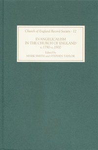 bokomslag Evangelicalism in the Church of England c.1790-c.1890