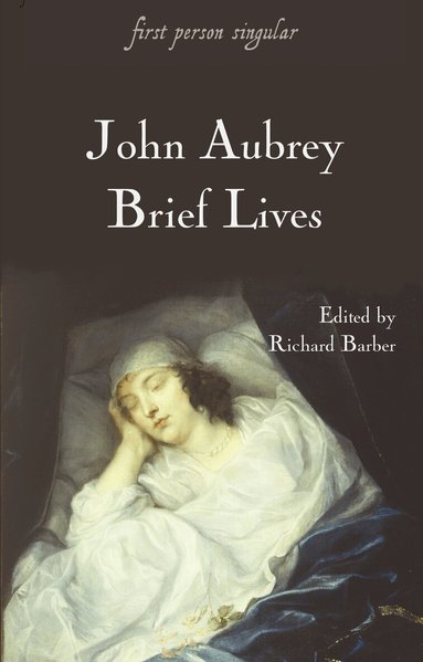 John Aubrey, Richard Barber, Richard Barber - Brief Lives, Häftad