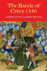 bokomslag The Battle of Crecy, 1346