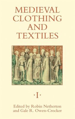 Medieval Clothing and Textiles 1 1