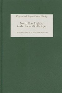 bokomslag North-East England in the Later Middle Ages