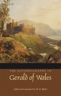 bokomslag The Autobiography of Gerald of Wales