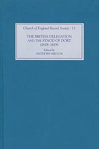 bokomslag The British Delegation and the Synod of Dort (1618-19)