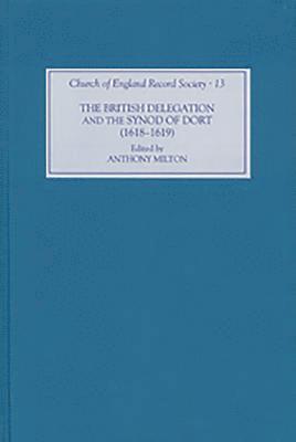 bokomslag The British Delegation and the Synod of Dort (1618-19)