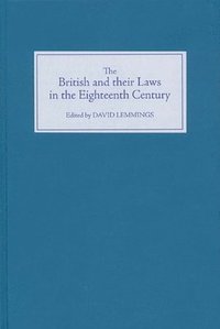 bokomslag British and their Laws in the Eighteenth Century