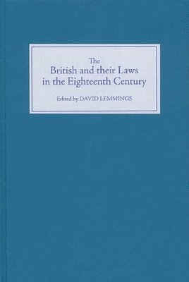 David Lemmings - British and their Laws in the Eighteenth Century, Inbunden
