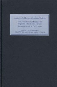 bokomslag The Foundations of Medieval English Ecclesiastical History