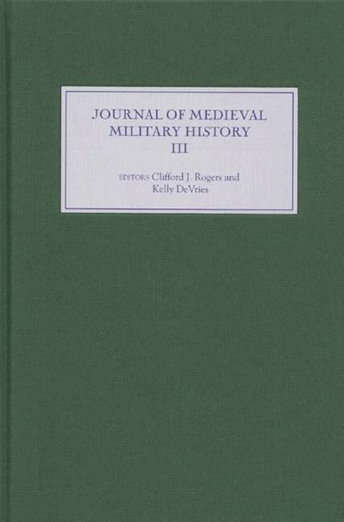 Kelly DeVries, Clifford J. Rogers - Journal of Medieval Military History, Inbunden