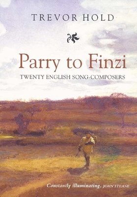 bokomslag Parry to Finzi: Twenty English Song-Composers