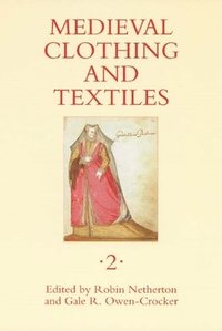 bokomslag Medieval Clothing and Textiles 2