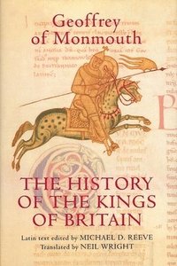 bokomslag The History of the Kings of Britain