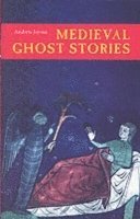 bokomslag Medieval Ghost Stories