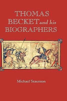 bokomslag Thomas Becket and his Biographers