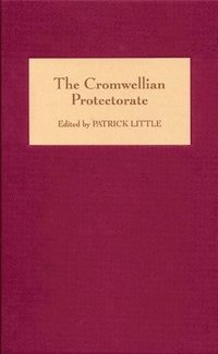 bokomslag The Cromwellian Protectorate