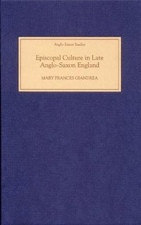 bokomslag Episcopal Culture in Late Anglo-Saxon England