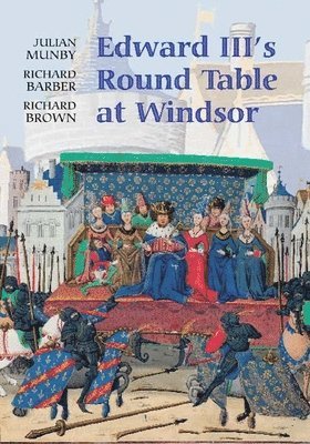 bokomslag Edward III's Round Table at Windsor