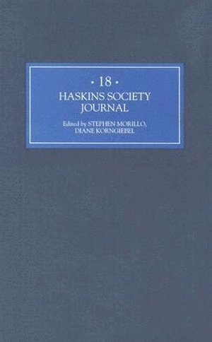 Stephen R Morillo, Stephen R (Customer) Morillo, Stephen R. Morillo - Haskins Society Journal 18, Inbunden