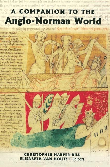 Christopher Harper-Bill, Elisabeth M C van Houts, Elisabeth M. C. Van Houts, Elisabeth Van Houts, Elisabeth M C van Houts - Companion to the Anglo-Norman World, Häftad