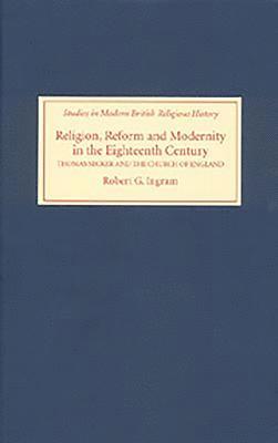 Religion, Reform and Modernity in the Eighteenth Century 1
