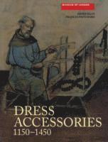 bokomslag Dress Accessories, c. 1150- c. 1450