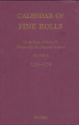 bokomslag Calendar of the Fine Rolls of the Reign of Henry III [1216-1248]: II: 1224-1234