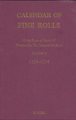 Calendar of the Fine Rolls of the Reign of Henry III [1216-1248]: II: 1224-1234 1