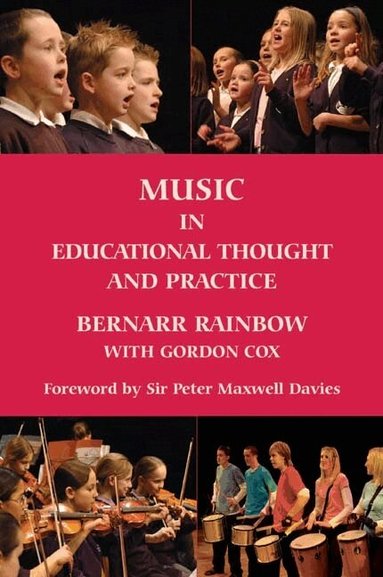 Bernarr Rainbow, Gordon Cox - Music in Educational Thought and Practice, Häftad