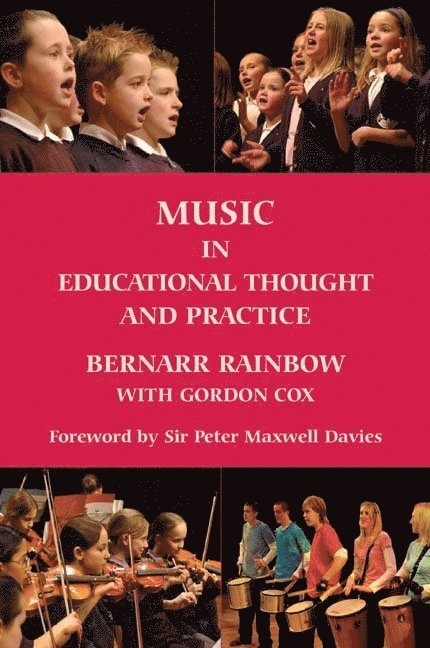 Bernarr Rainbow, Gordon Cox - Music in Educational Thought and Practice, Häftad