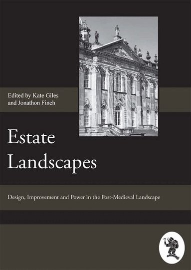 Jonathan Finch, Kate Giles - Estate Landscapes, Inbunden