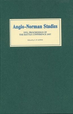 Anglo-Norman Studies XXX 1