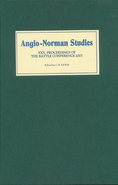C P Lewis, C. P. Lewis - Anglo-Norman Studies XXX, Inbunden