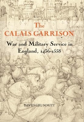 The Calais Garrison 1