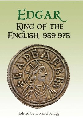 bokomslag Edgar, King of the English, 959-975