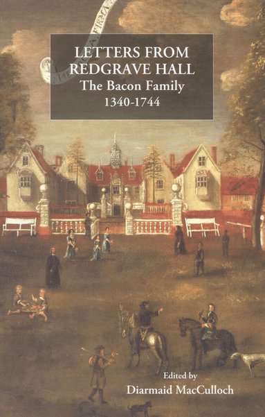 Diarmaid MacCulloch - Letters from Redgrave Hall, Häftad