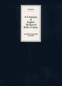 bokomslag Catalogue of English Mediaeval Rolls of Arms