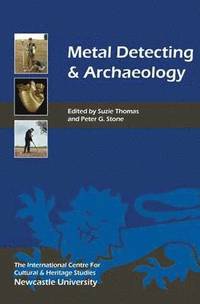 bokomslag Metal Detecting and Archaeology: 2