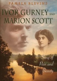 bokomslag Ivor Gurney and Marion Scott