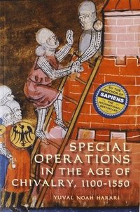bokomslag Special Operations in the Age of Chivalry, 1100-1550