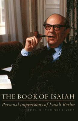 bokomslag The Book of Isaiah: Personal Impressions of Isaiah Berlin