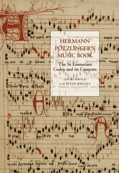 Ian Rumbold, Peter Wright - Hermann Pötzlinger's Music Book, Inbunden